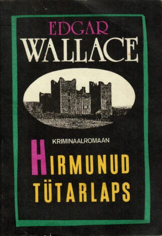 Hirmunud tütarlaps - Edgar Wallace