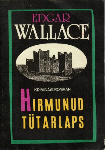 Hirmunud tütarlaps - Edgar Wallace