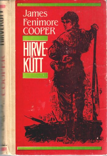 Hirvekütt - James Fenimore Cooper 1991 Hirvekütt - James Fenimore Cooper