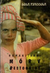Humanitaarmõrv Bestoonias - Lola Fiaccola Humanitaarmõrv Bestoonias - Lola Fiaccola