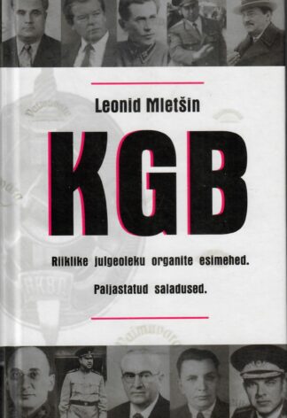 KGB. Riiklike julgeoleku organite esimehed - Leonid Mletšin