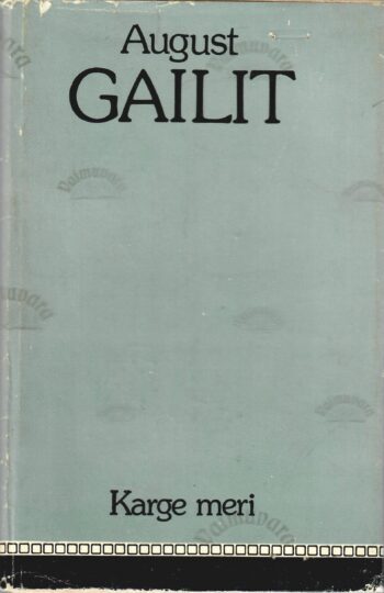 Karge meri - August Gailit Karge meri - August Gailit