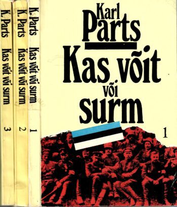 Kas võit või surm 1.-3. osa - Karl Parts