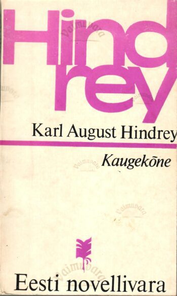 Kaugekõne - Karl August Hindrey Kaugekõne - Karl August Hindrey