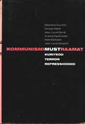 Kommunismi must raamat. Kuriteod, terror, repressioonid