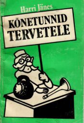 Kõnetunnid tervetele - Harri Jänes Kõnetunnid tervetele - Harri Jänes