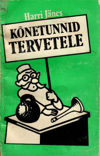 Kõnetunnid tervetele - Harri Jänes Kõnetunnid tervetele - Harri Jänes