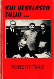Kui venelased tulid... - Robert Raid