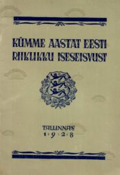 Kümme aastat Eesti riiklikku iseseisvust
