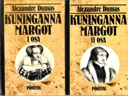 Kuninganna Margot I ja II osa - Alexandre Dumas