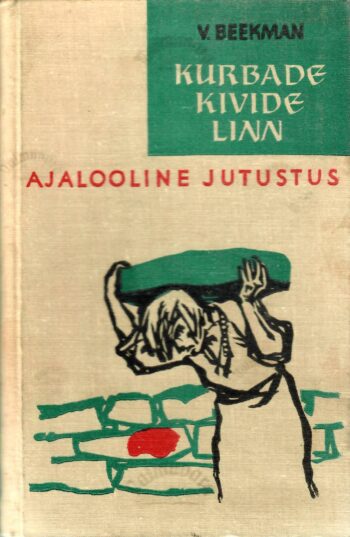 Kurbade kivide linn - Vladimir Beekman Kurbade kivide linn - Vladimir Beekman