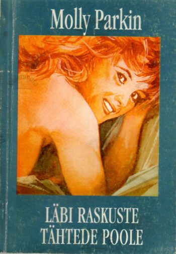 Läbi raskuste tähtede poole - Molly Parkin