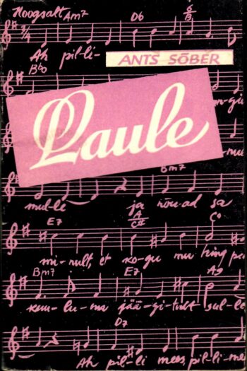 Laule - Ants Sõber 1967 Laule - Ants Sõber 1967