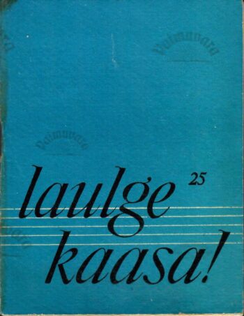 Laulge kaasa! 25 Laulge kaasa! 25