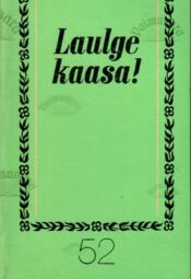Laulge kaasa! 52