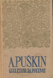 Luuletusi ja poeeme- Aleksandr Puškin
