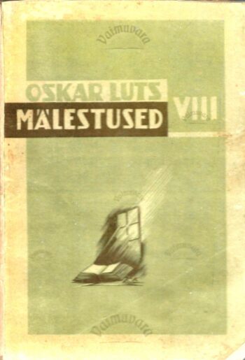 Mälestusi VIII - Oskar Luts 1936 Mälestusi VIII - Oskar Luts 1936