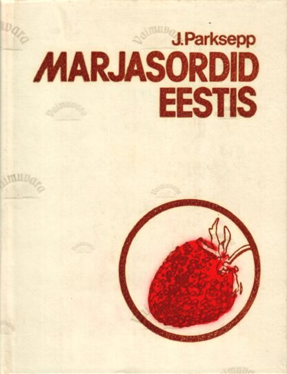 Marjasordid Eestis - Johannes Parksepp