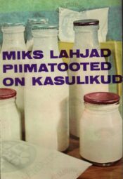Miks lahjad piimatooted on kasulikud - Selma Vitsur Miks lahjad piimatooted on kasulikud - Selma Vitsur