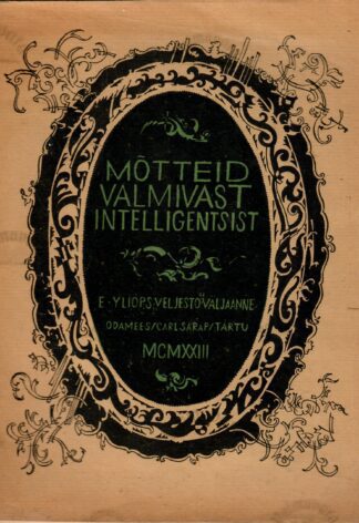 Mõtteid valmivast intelligentsist. E. Yliõp. S. «Veljesto» väljaanne