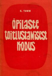 Õpilaste toitlustamisest kodus - Kalju Tamm Õpilaste toitlustamisest kodus - Kalju Tamm