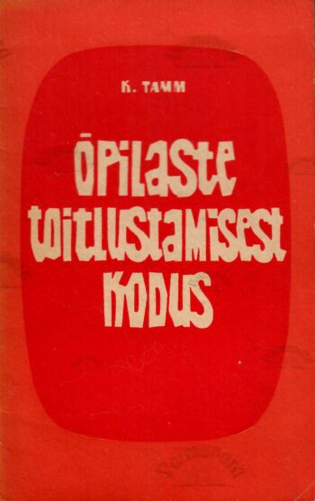 Õpilaste toitlustamisest kodus - Kalju Tamm