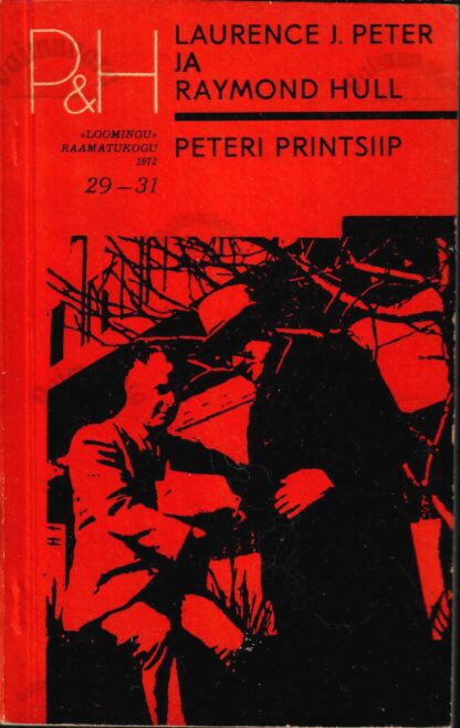 Peteri printsiip - Laurence J. Peter, Raymond Hull 1972