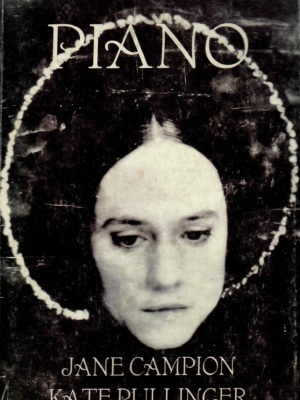Piano – Jane Campion, Kate Pullinger