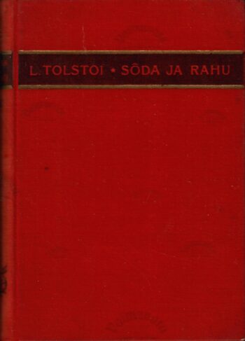 Sõda ja rahu 2. osa - Lev Tolstoi Sõda ja rahu 2. osa - Lev Tolstoi