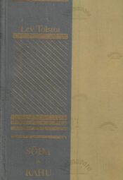 Sõda ja rahu 4. osa - Lev Tolstoi Sõda ja rahu 4. osa - Lev Tolstoi