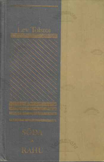 Sõda ja rahu 4. osa - Lev Tolstoi Sõda ja rahu 4. osa - Lev Tolstoi