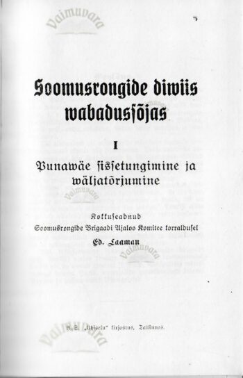 Soomusrongide diviis Vabadussõjas 1. osa Punaväe sissetungimine ja väljatõrjumine - Eduard Laaman