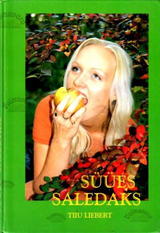 Süües saledaks - Tiiu Liebert