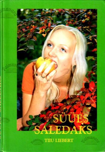 Süües-saledaks_Tiiu- Liebert Süües saledaks - Tiiu Liebert