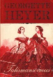 Talismansõrmus - Georgette Heyer Talismansõrmus - Georgette Heyer