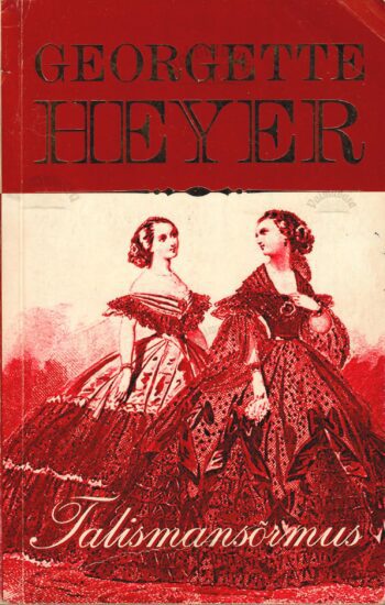 Talismansõrmus - Georgette Heyer Talismansõrmus - Georgette Heyer