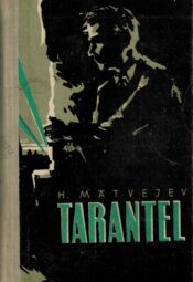 Tarantel - Herman Matvejev Tarantel - Herman Matvejev