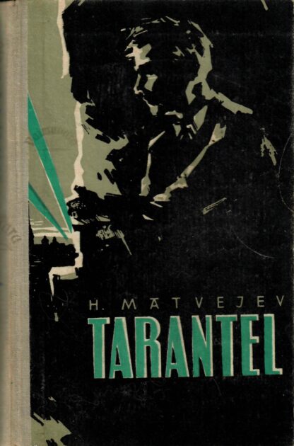 Tarantel - Herman Matvejev