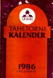Tartu Tähetorni kalender 1986. LXIII aastakäik Tartu Tähetorni kalender 1986. LXIII aastakäik