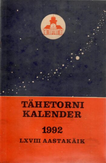 Tartu Tähetorni kalender 1992. LXVIII aastakäik Tartu Tähetorni kalender 1992. LXVIII aastakäik
