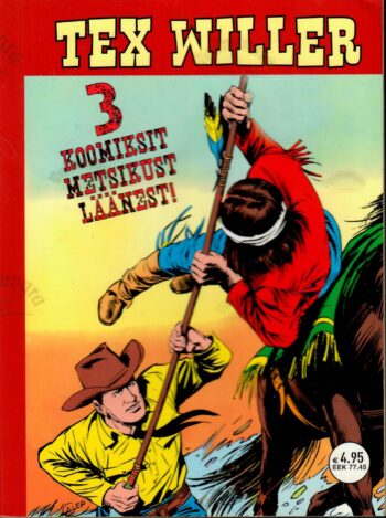Tex Willer. 3 koomiksit metsikust Läänest Tex Willer. 3 koomiksit metsikust Läänest
