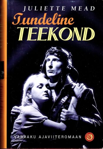 Tundeline teekond - Juliette Mead
