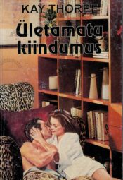 Ületamatu kiindumus - Kay Thorpe