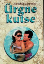 Ürgne kutse - Amanda Carpenter