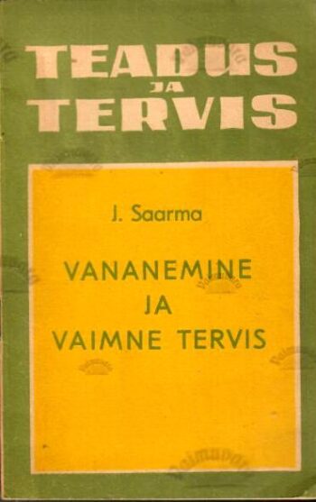 Vananemine ja vaimne tervis - Jüri Saarma, 1968