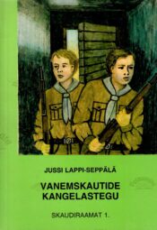 Vanemskautide kangelastegu - Jussi Lappi-Seppäla Vanemskautide kangelastegu - Jussi Lappi-Seppäla