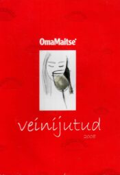 Veinijutud. ''Oma Maitse'' veinivihik Veinijutud. ''Oma Maitse'' veinivihik
