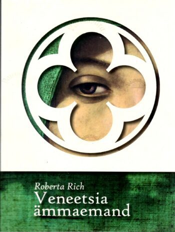 Veneetsia ämmaemand - Roberta Rich Veneetsia ämmaemand - Roberta Rich