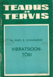 Vibratsioontõbi - Harri Jänes ja Boriss Schamardin Vibratsioontõbi - Harri Jänes ja Boriss Schamardin