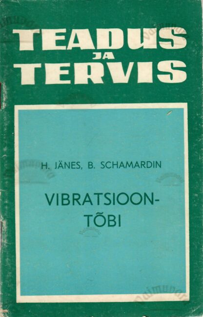 Vibratsioontõbi - Harri Jänes ja Boriss Schamardin